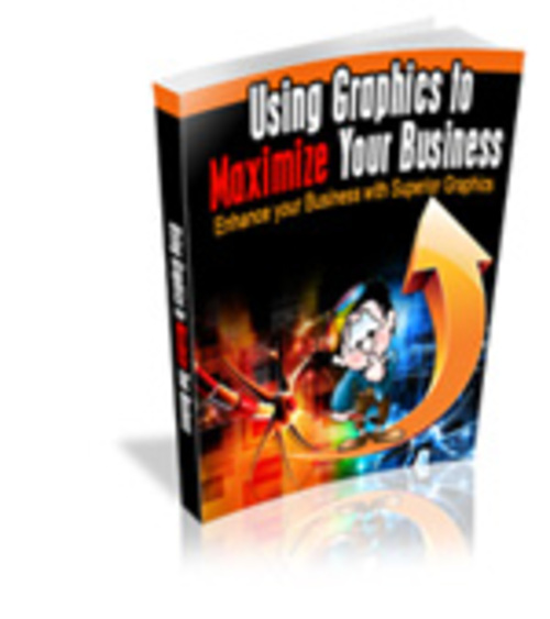 Product picture Using Graphics to Maximize Your Business