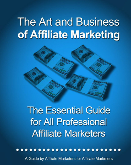 Product picture The Art and Business of Affiliate Marketing
