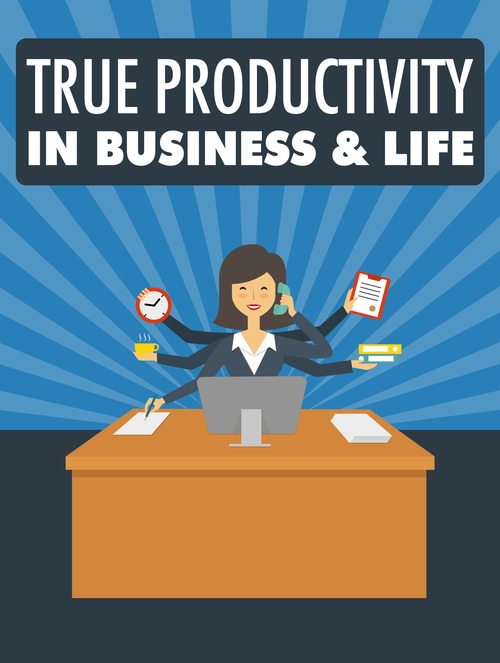 Product picture True Productivity in Business & Life